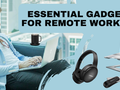 post_big/Essential_Gadgets_for_Remote_Workers.png