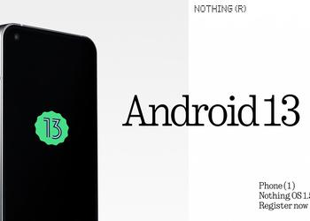 Nothing открыла регистрацию на бета-тестирование Android 13 для Nothing Phone (1)