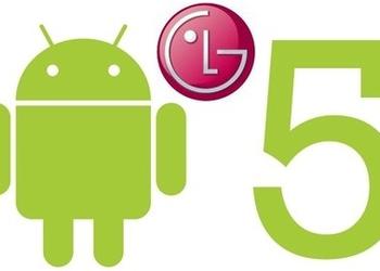LG обещает обновление до Android 5.0 для большинства смартфонов 2012 года
