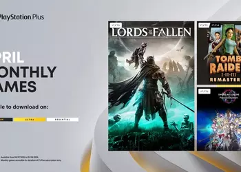 В апреле Sony порадует подписчиков PlayStation Plus тремя играми, в том числе Lords of the Fallen и сборником Tomb Raider
