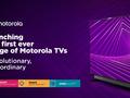 Motorola TV: линейка смарт-телевизоров с диагональю экранов 32, 43, 50, 55, 65 дюймов, ОС Android на борту и ценником от $195