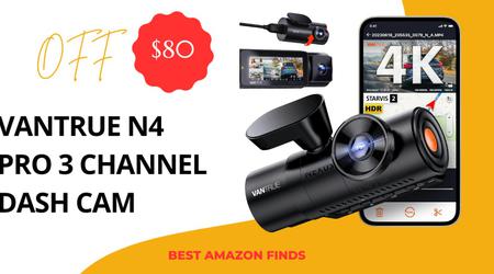 Vantrue N4 Pro 3 Channel Dash Cam - Buy Now $80 Discount!