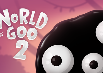 Эксклюзивности EGS пришел конец: инди-головоломка World of Goo 2 выйдет в Steam этой весной