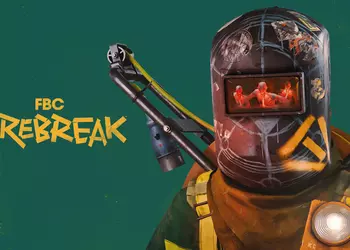 IN FBC: Firebreak will not have ...