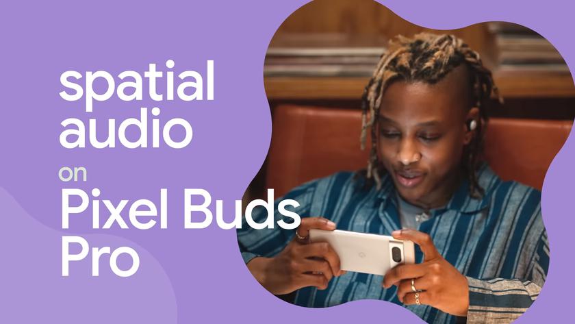 Як у AirPods Pro: Google анонсувала функцію Spatial Audio для Pixel Buds Pro, вона працюватиме зі смартфонами Pixel 6, Pixel 6 Pro, Pixel 7 і Pixel 7 Pro