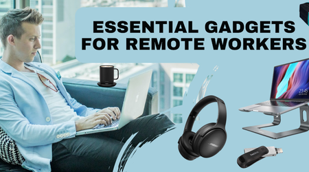Essential Gadgets for Remote Workers