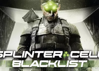 Системные требования стелс-экшена Splinter Cell: Blacklist