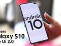 Samsung запустила тестирование One UI 2.0 на базе Android 10 на флагманах Galaxy S10