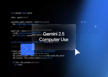 Этот ИИ сделает все за вас: Google запускает Gemini 2.5 Computer Use, который работает с веб-интерфейсами