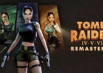 Сборник Tomb Raider IV-VI Remastered обеспечит отличную производительность: на PS5 и Xbox Series X обновленные игры будут работать в 4K при 60 FPS