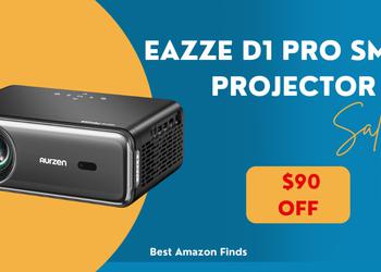 EAZZE D1 Pro Smart Projector - $90 Off - Great Opportunity to Buy!