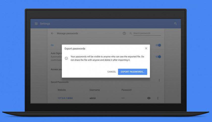 Google Chrome добавил экспорт паролей для удобного переноса