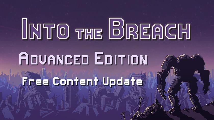Для Into the Breach вышло большое бесплатное расширение Advanced Edition