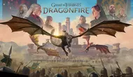 Анонсирована Game of Thrones: Dragonfire — мобильная стратегия, в которой вы станете частью Дома Дракона