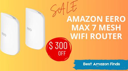 Amazon eero Max 7 mesh wifi router - NOW $300 OFF!