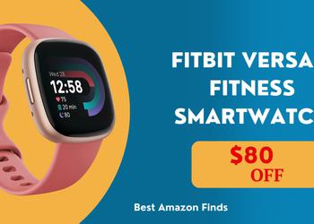 Fitbit Versa 4 Fitness Smartwatch with an $80 Discount!