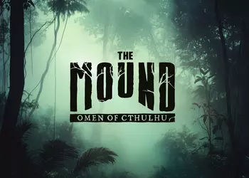 Лавкрафта много не бывает: анонсирован кооперативный хоррор The Mound: Omen of Cthulhu по мотивам известного романа