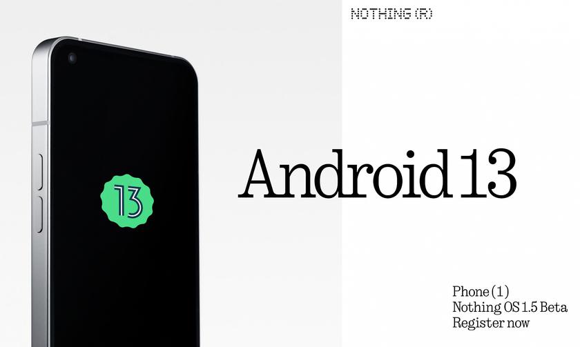 Nothing відкрила реєстрацію на бета-тестування Android 13 для Nothing Phone (1)