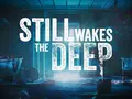 post_big/Still-Wakes-the-Deep_k6XZuDo.jpg