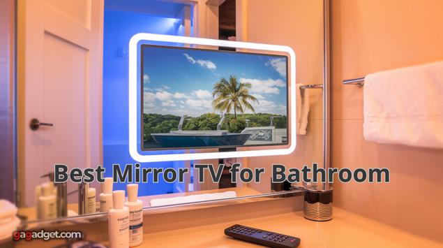 Best Mirror TV for Bathroom