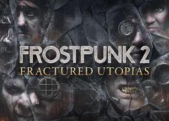 В декабре выйдет Fractured Utopias — первое крупное дополнение для Frostpunk 2