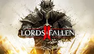 Релиз Lords of the Fallen II отложен: харкорный экшен-RPG доберется до геймеров в начале 2027 года