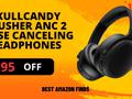 post_big/Skullcandy_Crusher_ANC_2_Noise_Canceling_Headphones_1.jpg