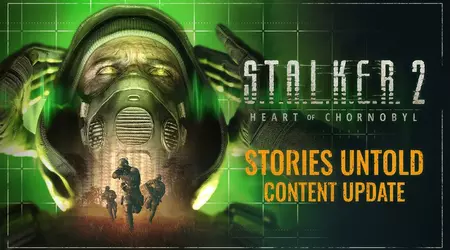 У Зоні відбуваються нові аномалії: STALKER 2: Heart of Chornobyl отримав велике безкоштовне доповнення Stories Untold 