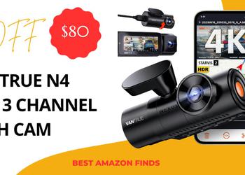 Vantrue N4 Pro 3 Channel Dash Cam - Buy Now $80 Discount!