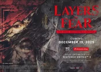 Антология изысканных хорроров Layers of Fear Final Masterpiece Edition выходит на Nintendo Switch 2