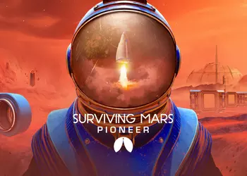 Постройте колонию на Красной планете: анонсирована VR-игра Surviving Mars: Pioneer