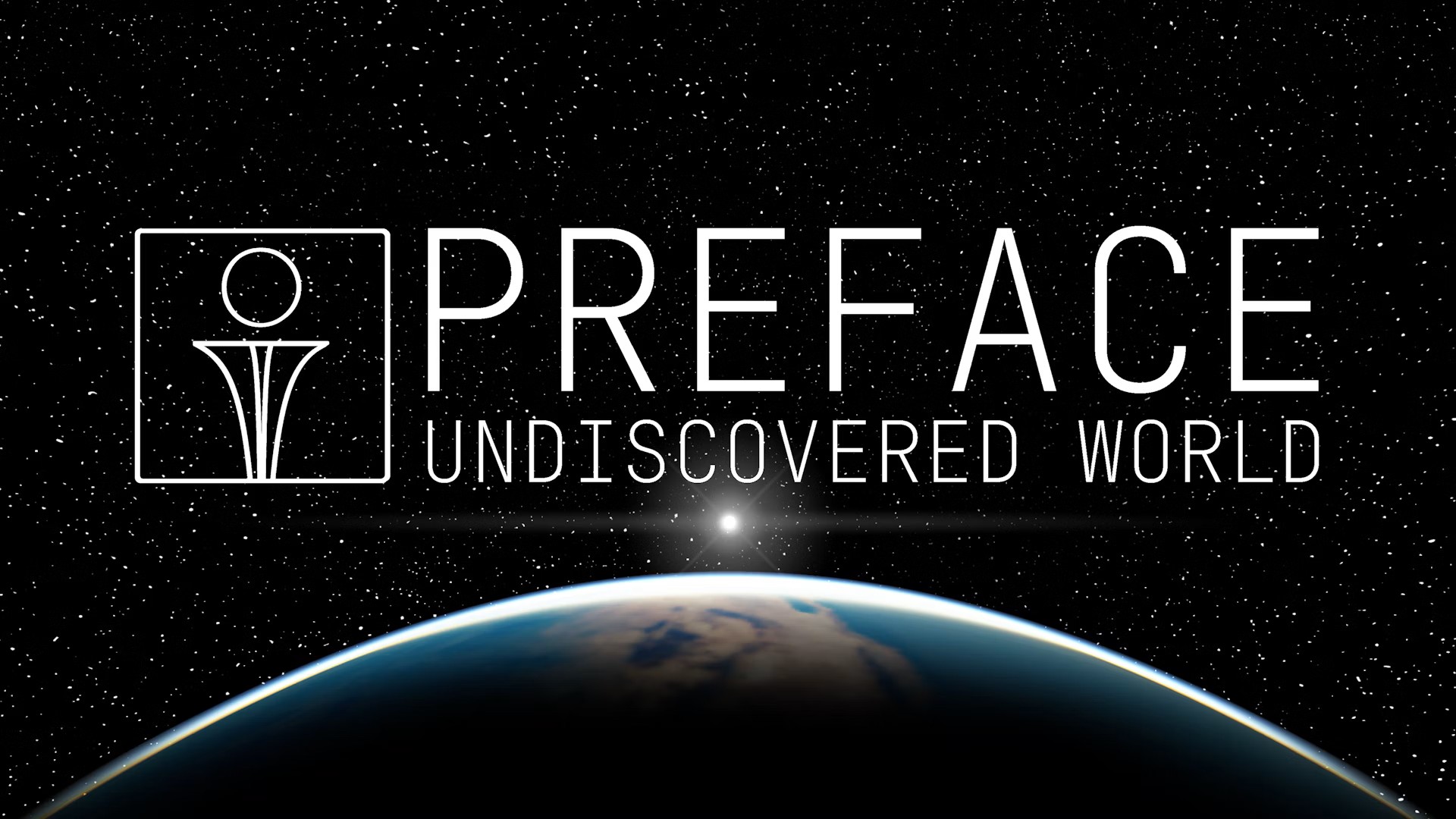 Date un'occhiata a Preface: Undiscovered World - una nuova era di avventure di gioco!