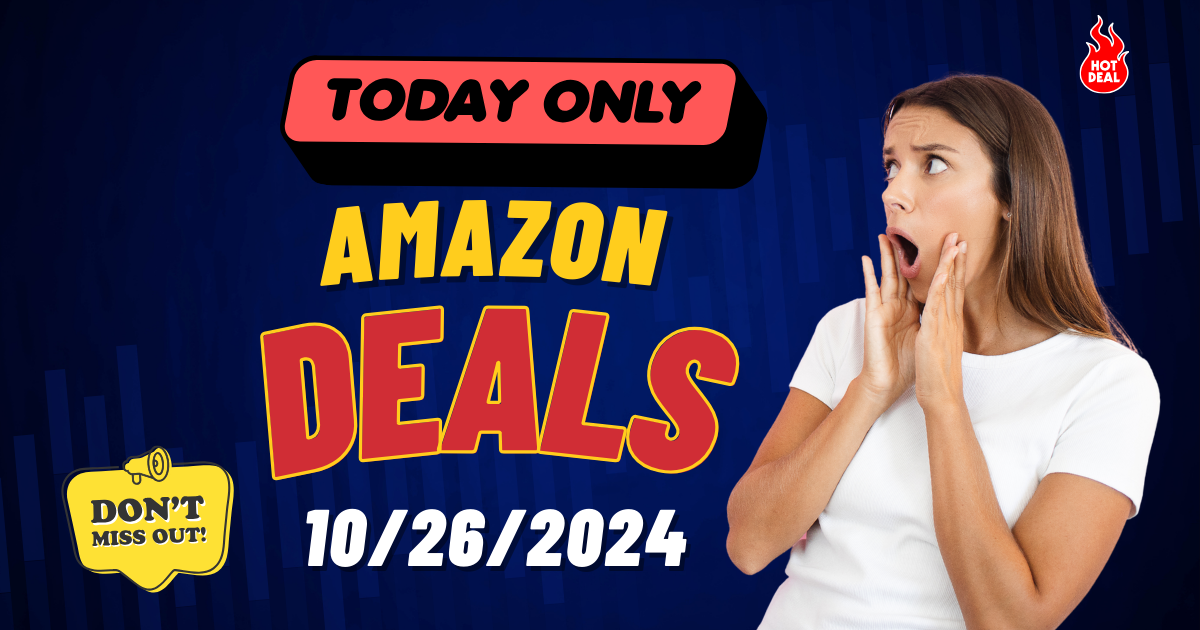 Today's 11 Hot Amazon Deals – 10/26/2024