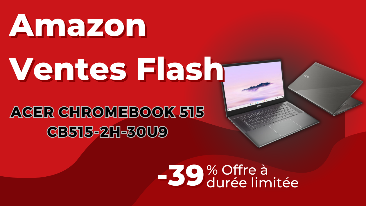 ACER Chromebook 515 CB515 - Économisez 211€ Aujourd'hui!