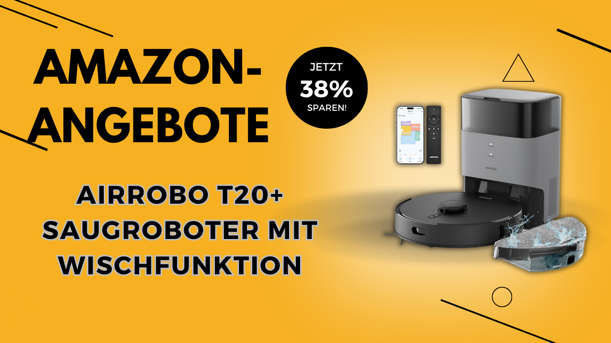 AIRROBO T20+ Saugroboter: Intelligente Reinigung leicht gemacht - Jetzt 190€ reduziert!