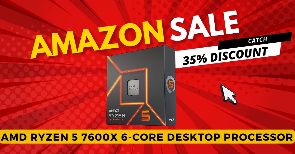 AMD Ryzen 5 7600X 6-Core Desktop Processor - Now $105 Discount! Don't miss it!