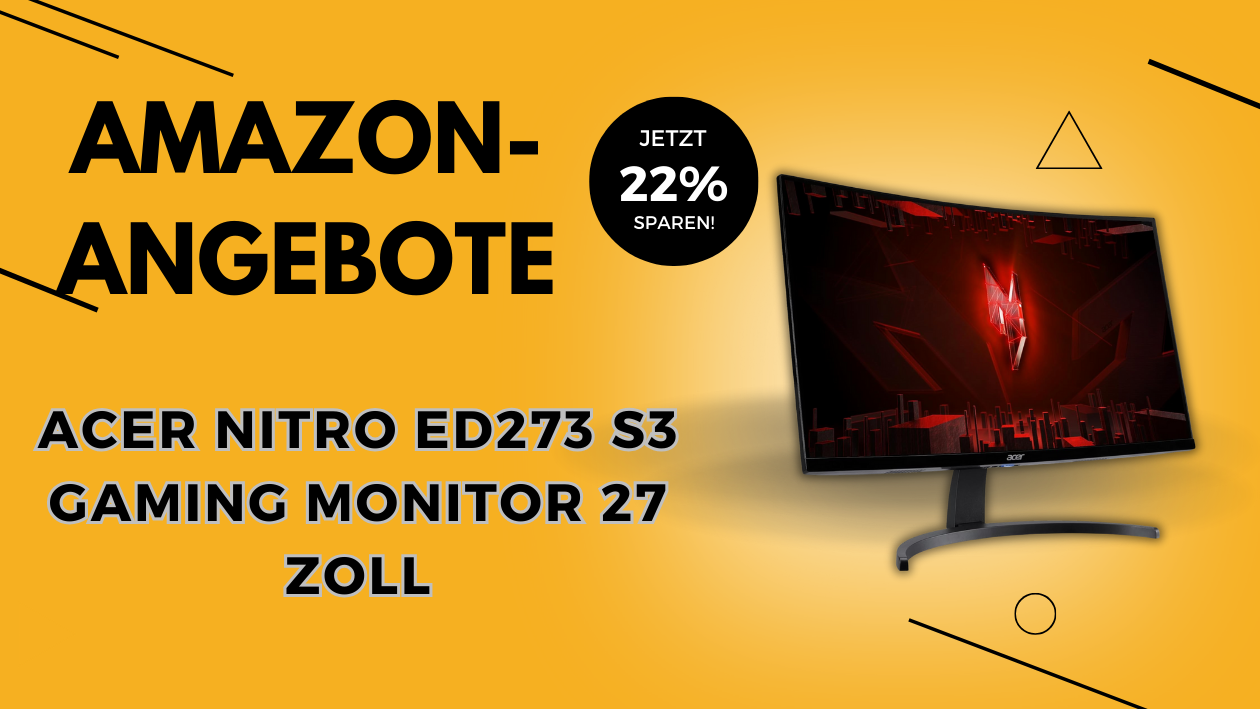 Acer Nitro ED273 S3: Gaming-Monitor der Extraklasse - Jetzt 40€ günstiger!