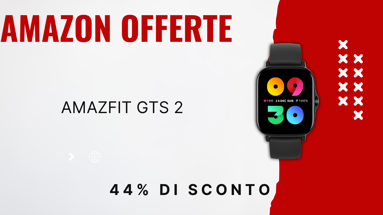 Amazfit GTS 2 Smartwatch – Sconto Eccezionale di 46€!