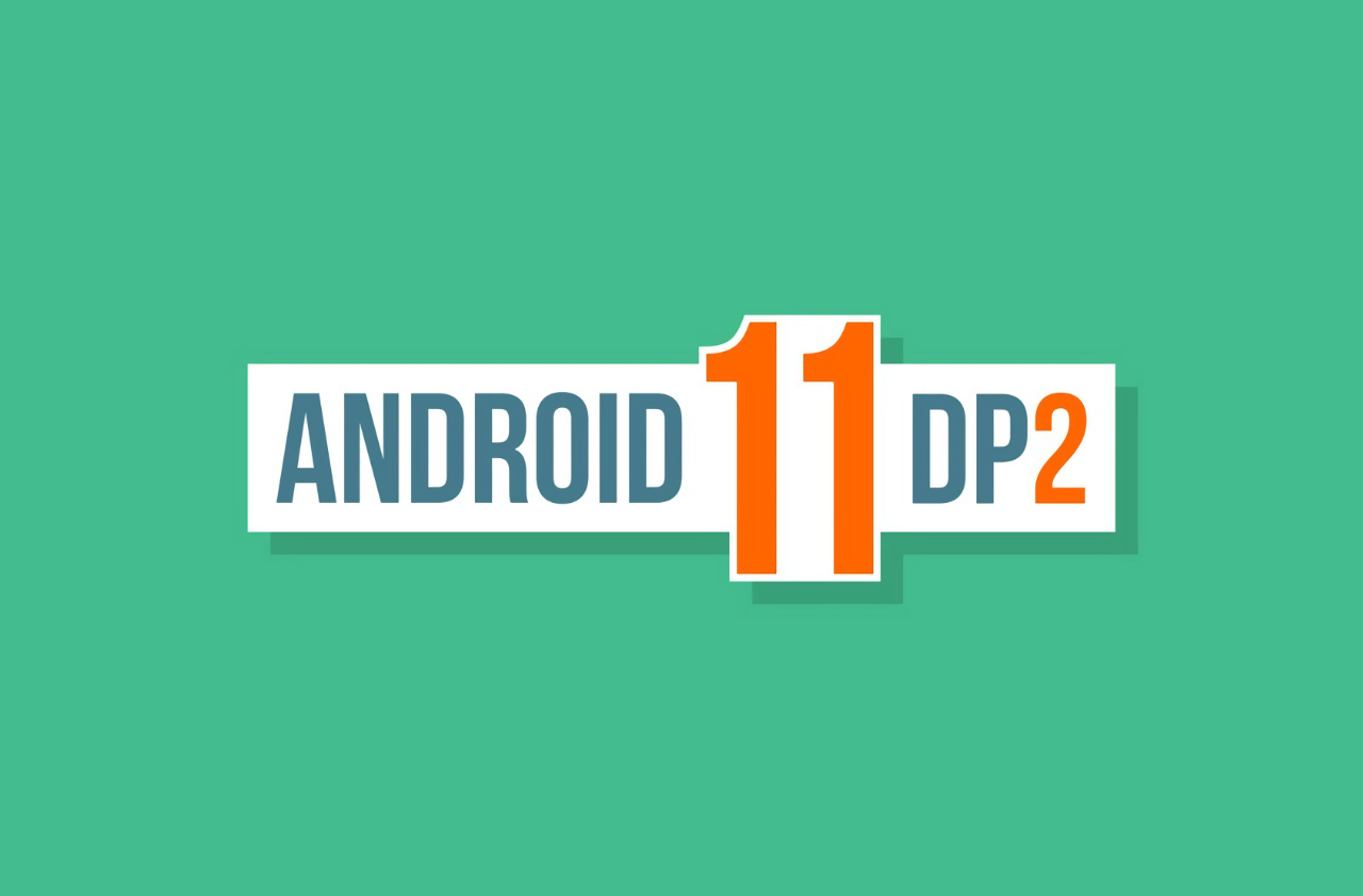 Google wydało Androida 11 Developer Preview 2: co nowego i jak zainstalować oprogramowanie układowe