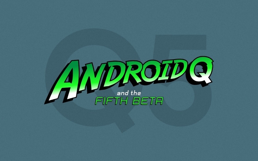 Google выпустил Android Q Beta 5: улучшенные жесты управления и тёмная тема при включении устройства