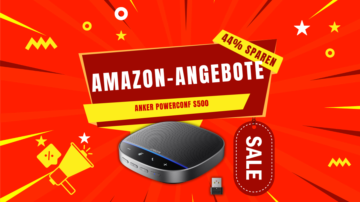 Anker PowerConf S500: Revolutionieren Sie Ihre Meetings jetzt 44% günstiger!