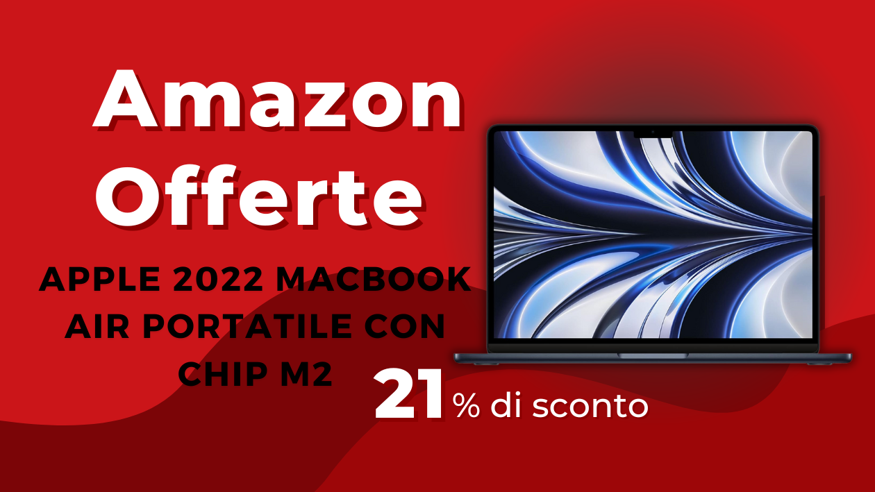 Apple MacBook Air con chip M2 – Risparmia 261€ Oggi!