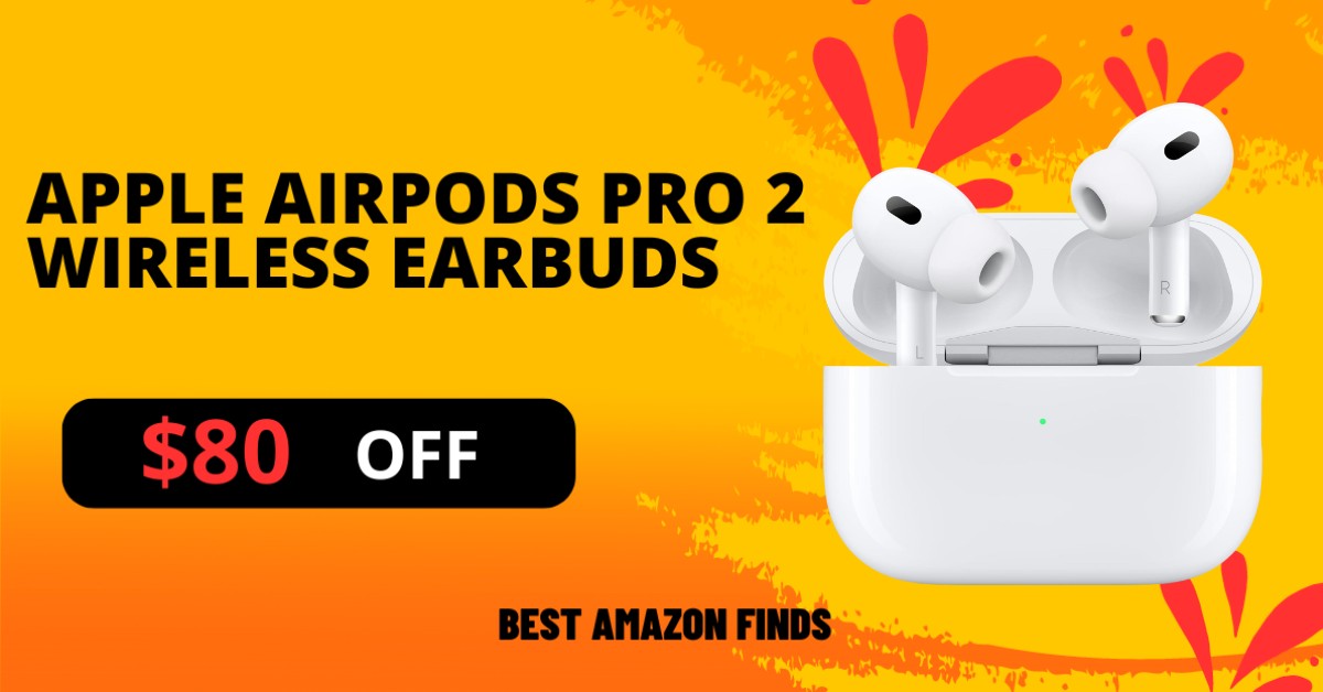 Apple AirPods Pro 2 Wireless Earbuds - Now $80 Discount Prime Big Deal