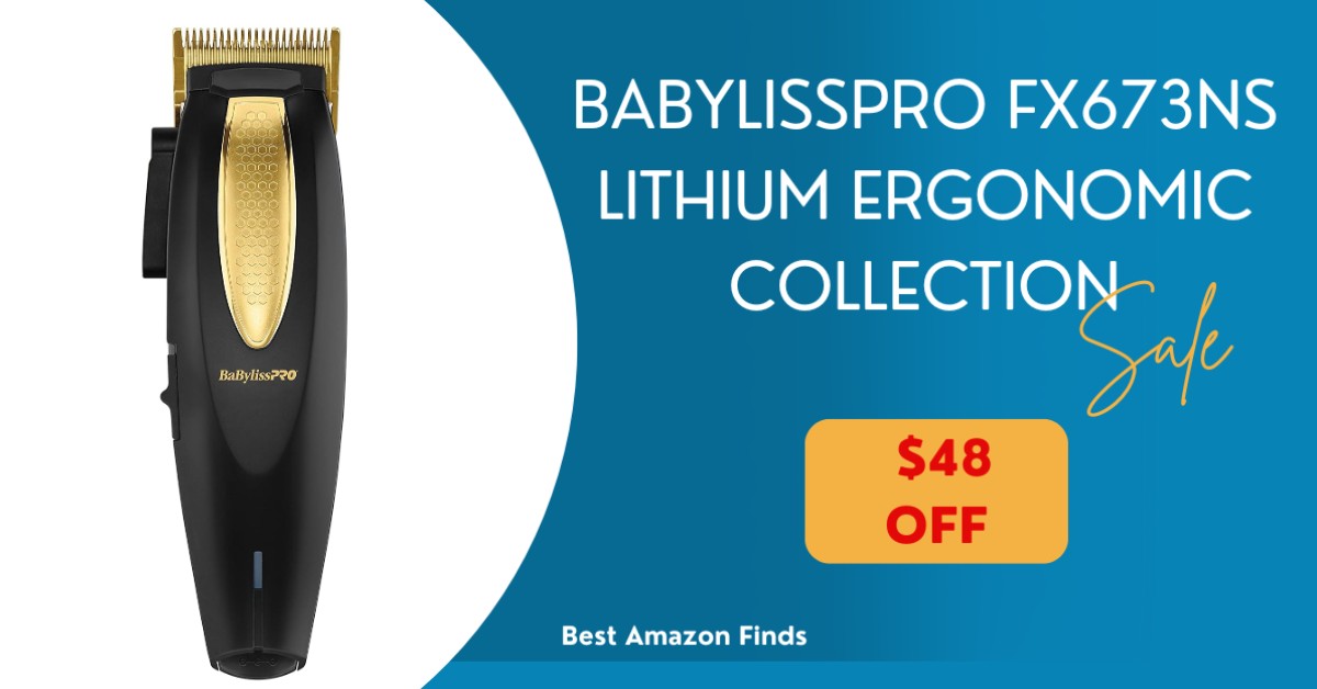 BaBylissPRO FX673NS Lithium Ergonomic Collection - Buy Now $48 Off!