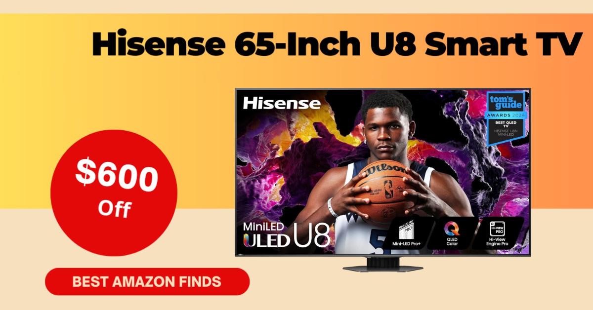 Hisense 65-Inch U8 Google Smart TV with a $600 Discount! Don't miss it!