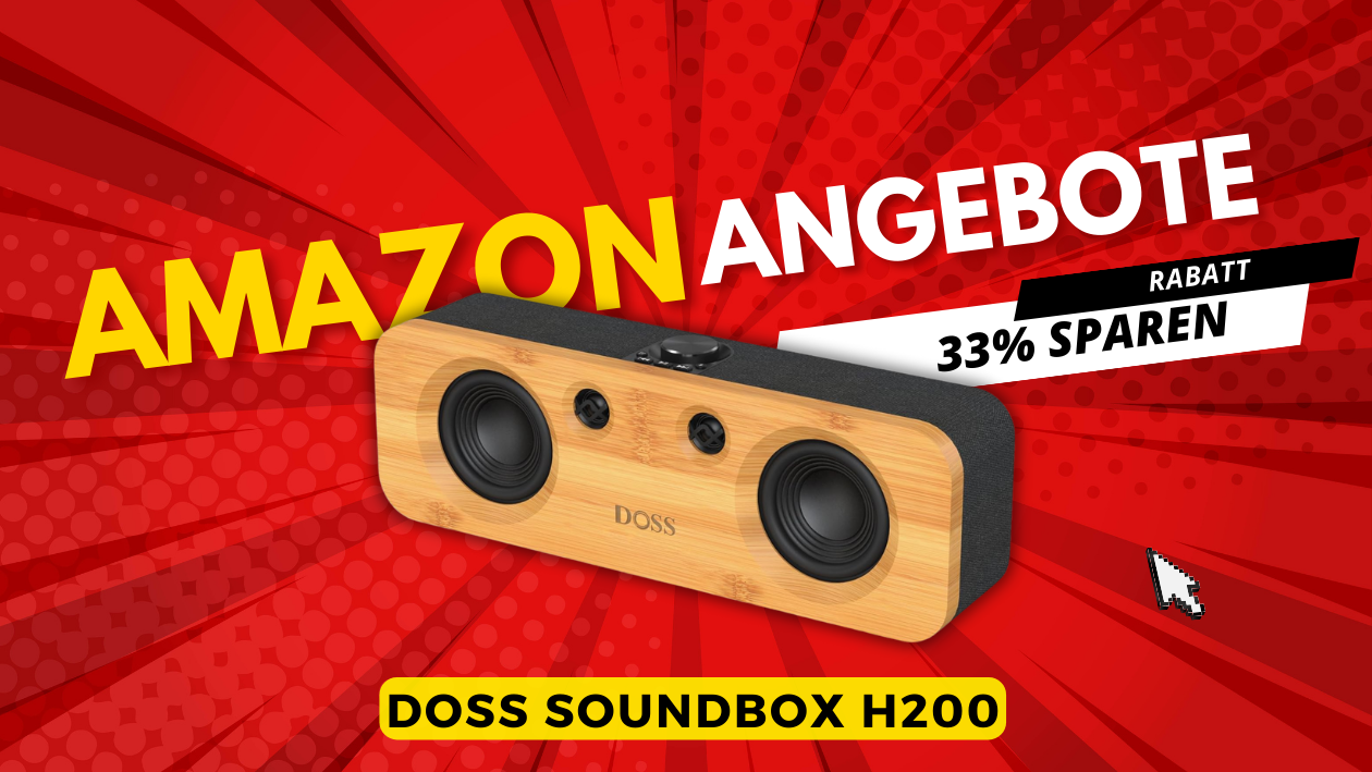 Neuer Rabatt auf DOSS SoundBox H200 – Sichern Sie Ihr Schnäppchen!