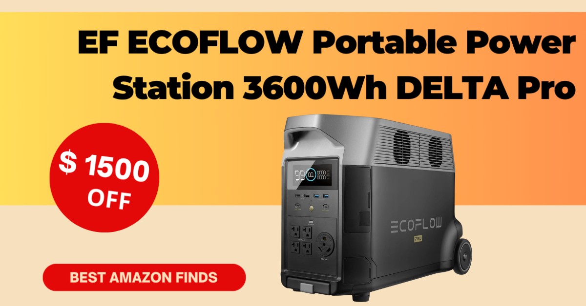 EF ECOFLOW Portable Power Station 3600Wh DELTA Pro - Limited $1500 Off! Purchase Now!