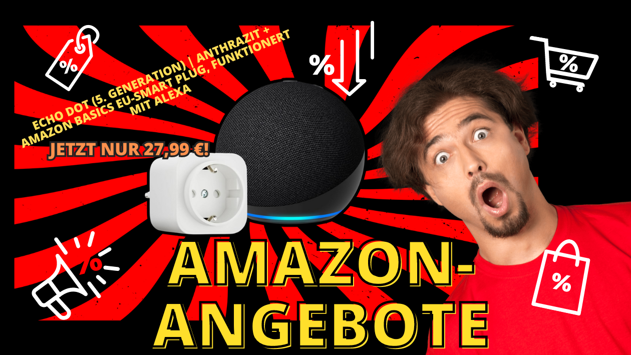 Echo Dot (5. Generation) in Anthrazit + Amazon Basics EU-Smart Plug – Jetzt für nur 27,99 €!