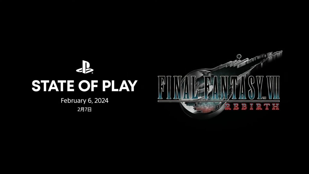 Sony has announced a new State of Play specifically for Final Fantasy 7: Rebirth, which will be released on 6 February