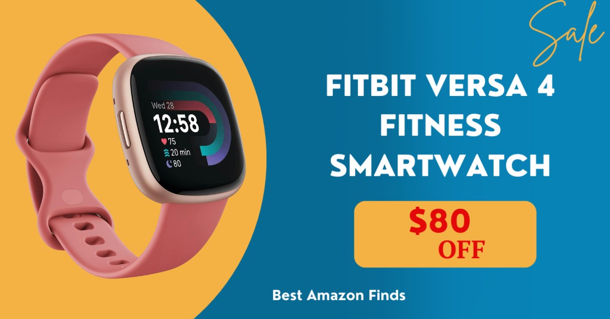 Fitbit Versa 4 Fitness Smartwatch with an $80 Discount!